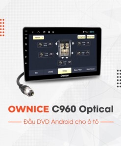 Đầu DVD Android Ownice C960 Optical NEW