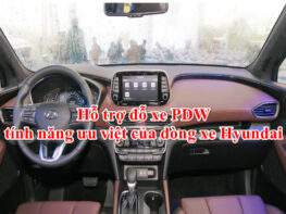 Hỗ trợ đỗ xe PDW tính năng ưu việt của dòng xe Hyundai