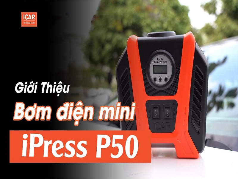 Bơm điện mini iPress P50 là loại bơm điện ô tô bán chạy nhất 6/2021