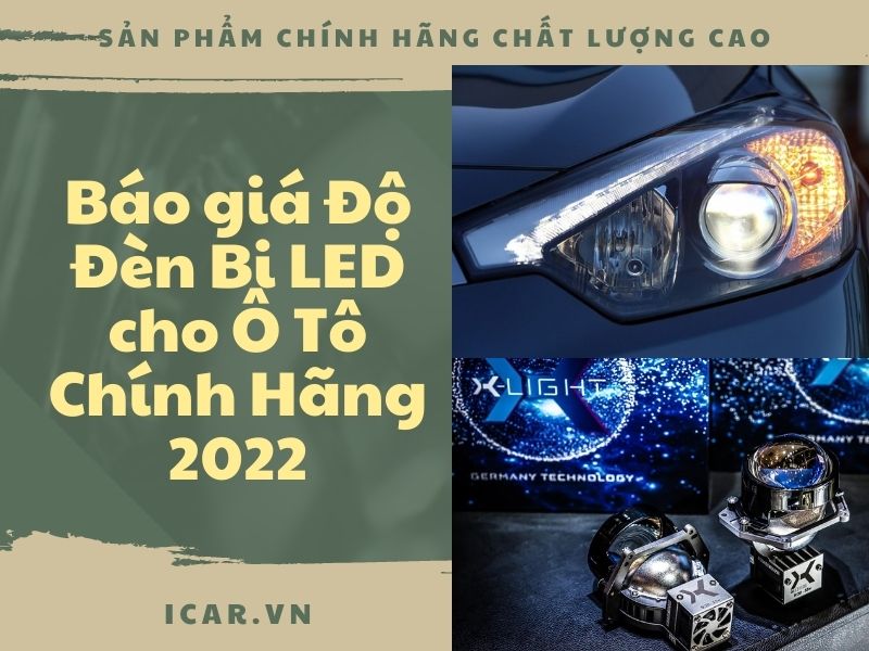Báo giá Độ Đèn Bi LED cho Ô Tô Chính Hãng 12/2022