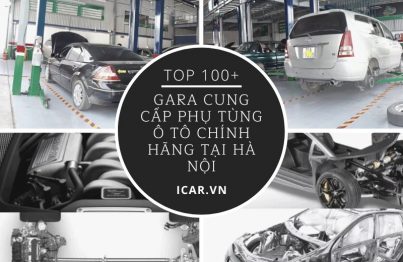 Top 100+ Gara Cung Cấp Phụ Tùng Ô Tô Chính Hãng tại Hà Nội
