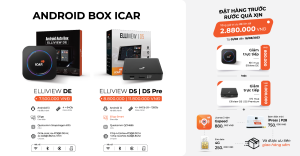 Đặt trước Android Box Auto Elliview D5 – Nhận ưu đãi khủng