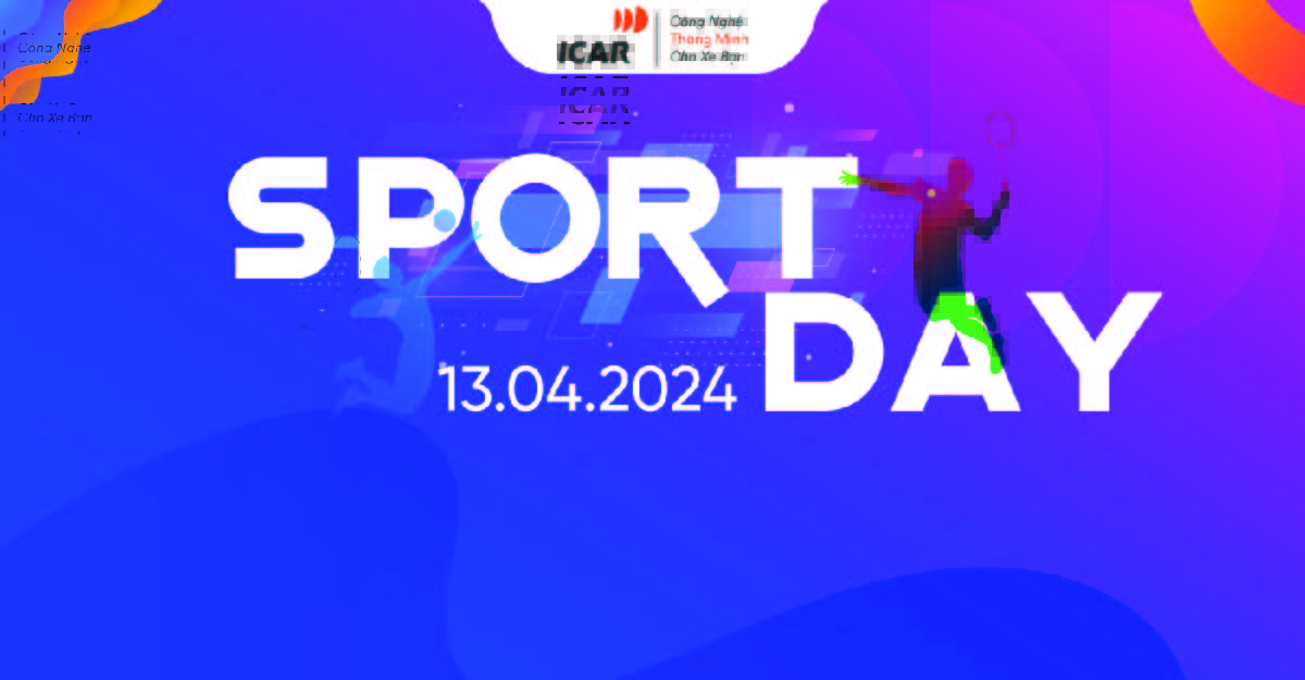 ICAR tổ chức “Ngày hội thể thao – Sport Day 2024”