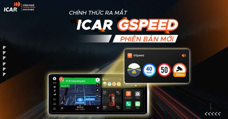 ICAR vừa cho ra mắt phiên bản GSpeed mới với tính năng Cảnh báo Camera phạt nguội