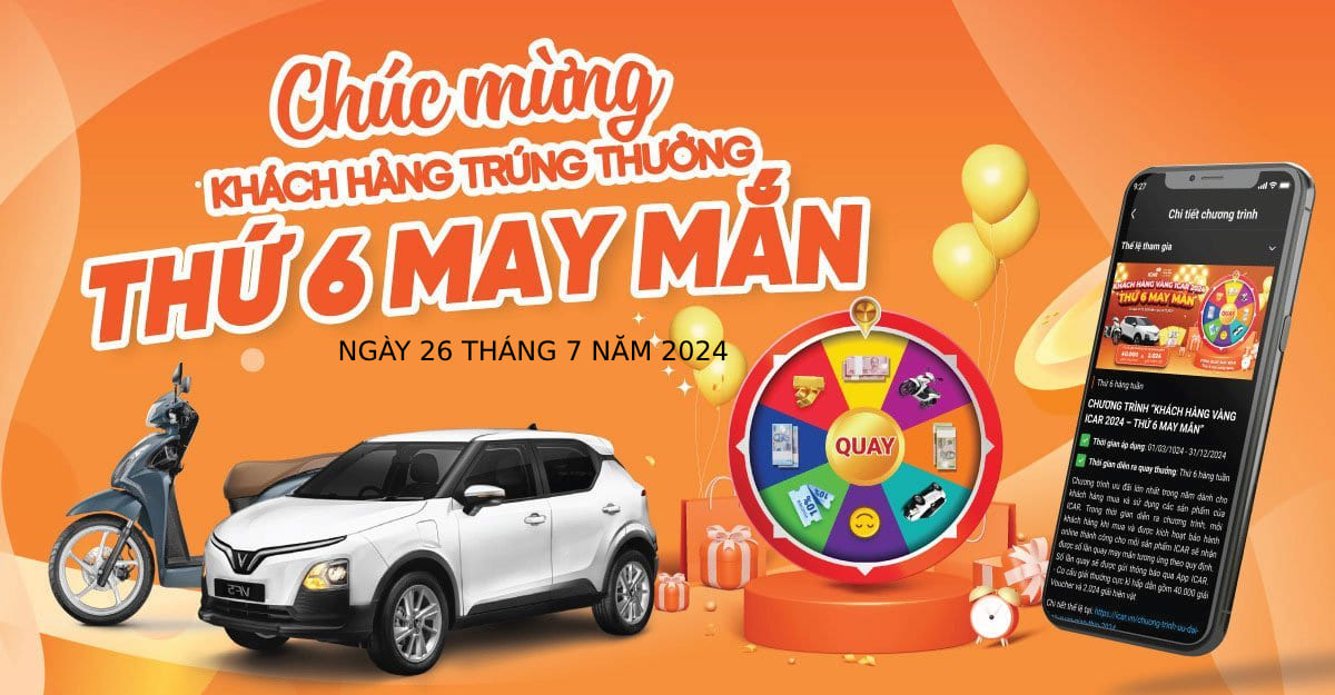 [Thông báo] Khách hàng trúng thưởng Thứ 6 May Mắn ngày 26/7/2024